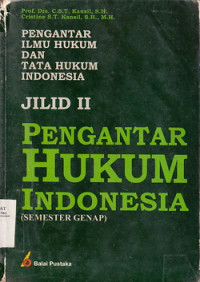 Pengantar Ilmu Hukum Dan Tata Hukum Indonesia : Pengantar Hukum Indonesia Semester Genap Jilid II