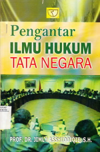 Pengantar ilmu hukum tata negara