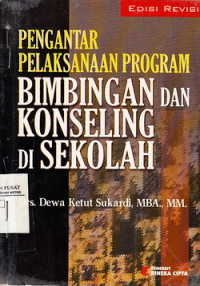 Pengantar Pelaksanaan Bimbingan Dan Konseling di Sekolah