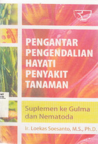 Pengantar Pengendalian Hayati Penyakit Tanaman Suplemen ke Gulma Dan Nematoda