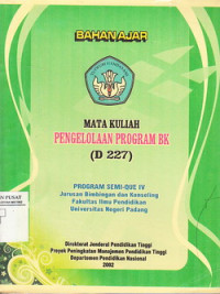 Bahan ajar mata kuliah pengelolaan program BK (D-227)