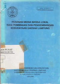 Peranan Media Massa Lokal Bagi Pembinaan Dan Pengembangan Kebudayaan Daerah Lampung