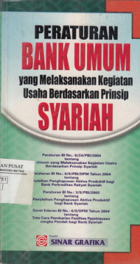 Peraturan Bank Umum yang Melaksanakan Kegiatan Usaha Berdasarkan Prinsip Syariah