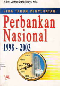 Lima Tahun Penyehatan Perbankan Nasional