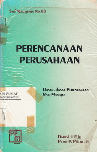 Perencanaan Perusahaan : Dasar-Dasar Perencanaan Bagi Manajer