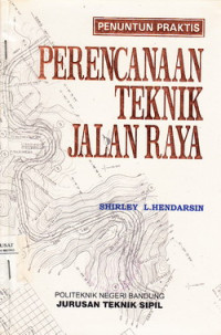 Penuntun Praktis : Perencanaan Teknik Jalan Raya