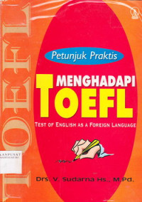 Petunjuk Praktis Menghadapi Toefl