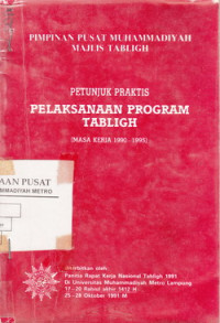 Petunjuk Praktis pelaksanaan Program Tabligh ; Masa Krja 1990-1995