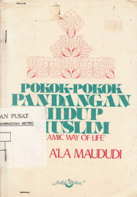 Pokok-Pokok Pandangan Hidup Muslim