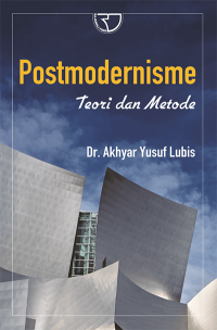 Postmodernisme : teori dan metode
