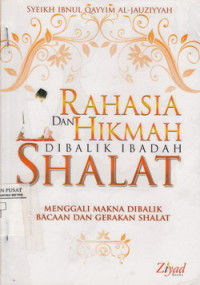 Rahasia Dan Hikmat Di Balik Ibadah Shalat