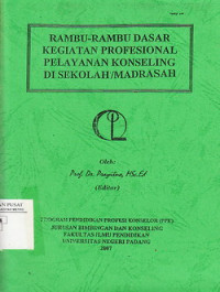 Rambu-Rambu Dasar Kegiatan Profesional Pelayanan Konseling Di Sekolah/Madrasah