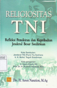 Religiositas TNI: Refleksi Pemikiran dan Kepribadian Jendral Besar Soedirman