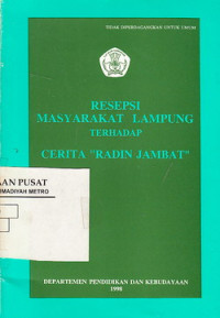 Resepsi Masysrakat Lampung Terhadap Cerita Radin Jambat