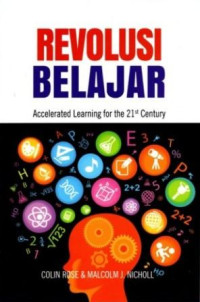 Revolusi belajar : accelerated learning for the 21 century