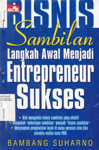 Bisnis Sambilan Langkah Awal Menjadi Entrepreneur Sukses