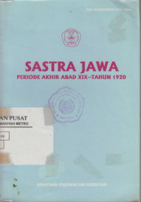 SASTRA JAWA Periode Akhir Abad XIX--Tahun 1920