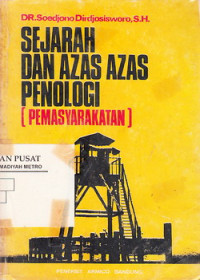 Sejarah Dan Azas-azas Penologi ; Pemasyarakatan