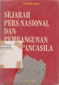 Sejarah Pers Nasional Dan Pembangunan Pers Pancasila