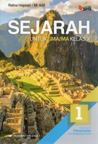Sejarah untuk SMA/MA kelas X : kelompok peminatan ilmu pengetahuan sosial