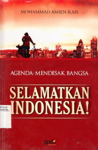 Image of Agenda Mendesak Bangsa: Selamatkan Indonesia