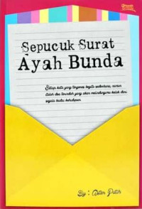 Sepucuk surat ayah bunda