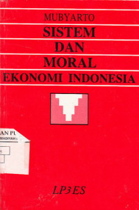 Sistem Dan Moral Ekonomi Indonesia