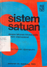 Sistem satuan : dengan tekanan khusus pada sistem international