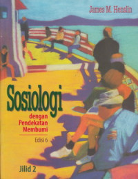 Sosiologi dengan pendekatan membumi jilid 2