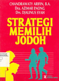 Strategi Memilih Jodoh Menuju Keluarga Sakinah dan Bahagia