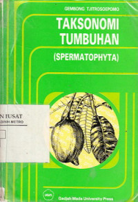 Taksonomi Tumbuhan (Spermatophyta)