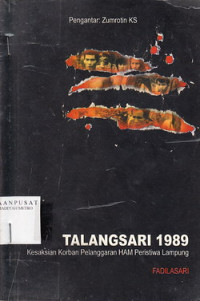 TALANGSARI1989 KESALAHAN KORBAN PELANGGARAN HAM PERISTIWA LAMPUNG