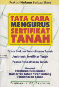 Tata Cara Mengurus Sertifikat Tanah