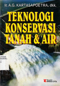 Teknologi Konservasi Tanah Dan Air