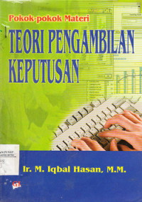 Pokok-Pokok Teori Pengambilan Keputusan