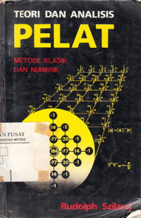 Teori Dan Analisis Pelat: Metode Klasik Dan Numerik