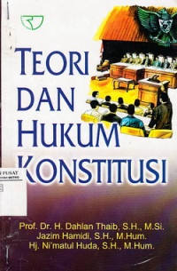 Teori Dan Hukum Konstitusi