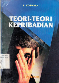 Teori-Teori Kepribadian: Psikoanalisis, Behaviorisme, Humanistik