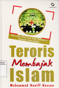 `Teroris membajak Islam : Meluruskan jihat sesat Imam Samudra dan kelompok Islam radikal