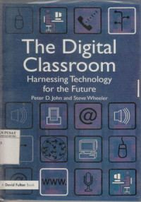 The Digital Classroom: Harnessing Technology for the Future