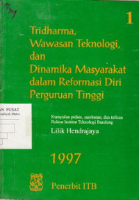 Image of Tridarma, Wawasan Teknologi, Dan Dinamika Masyarakat Dalam Reformasi Diri Perguruan Tinggi