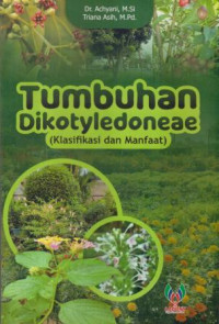 Tumbuhan dikotyledoneae (klasifikasi dan manfaat)