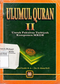 Ulumul Quran II Untuk Fakultas Tarbiyah Komponen MKDK