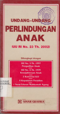 Undang-Undang Perlindungan Anak (UU RI No. 23 Th. 2002)