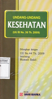 Undang-Undang Kesehatan UU RI No. 36 Th. 2009)