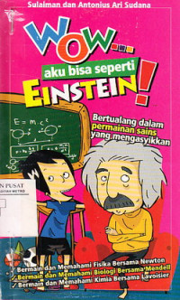 Wow.. Aku Bisa Jadi Seperti Einstein !