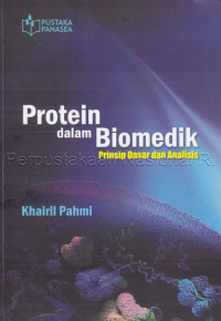 Protein dalam biomedik : prinsip dasar dan analisis