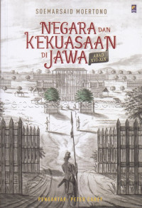 Negara dan kekuasaan di Jawa Abad XVI-XIX