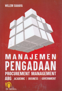 Manajemen pengadaan = procurement management : ABG academic business government