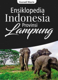 Ensiklopedia Indonesia Provinsi Lampung
